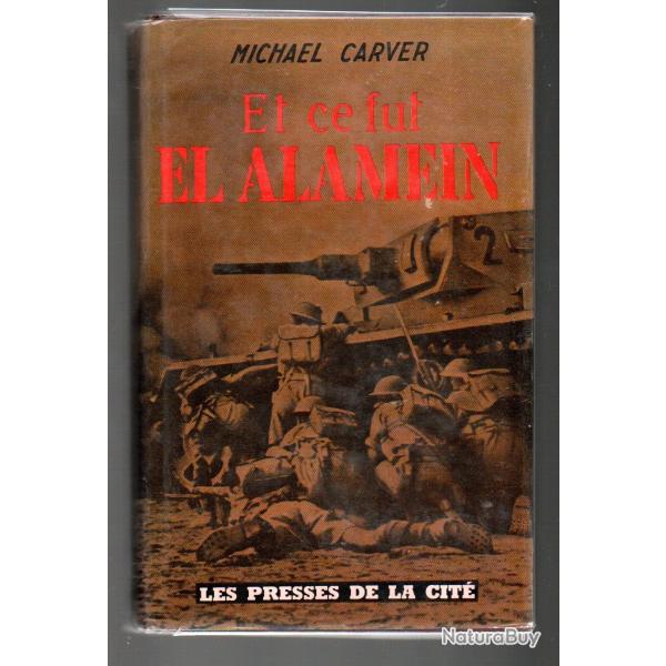 et ce fut el alamen de michael carver grand format