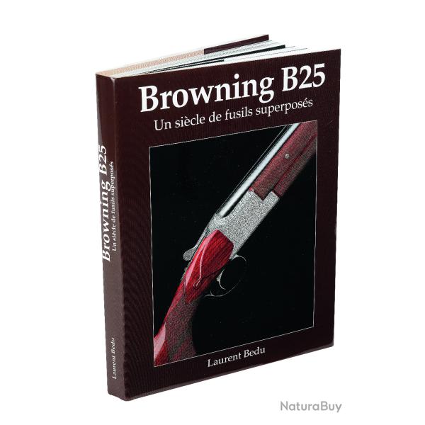 B25 un si�cle de fusils superpos�s UNIQUEMENT POUR UN ENVOI � L'�TRANGER