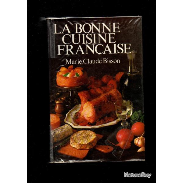 la bonne cuisine fran�aise de marie-claude bisson gf
