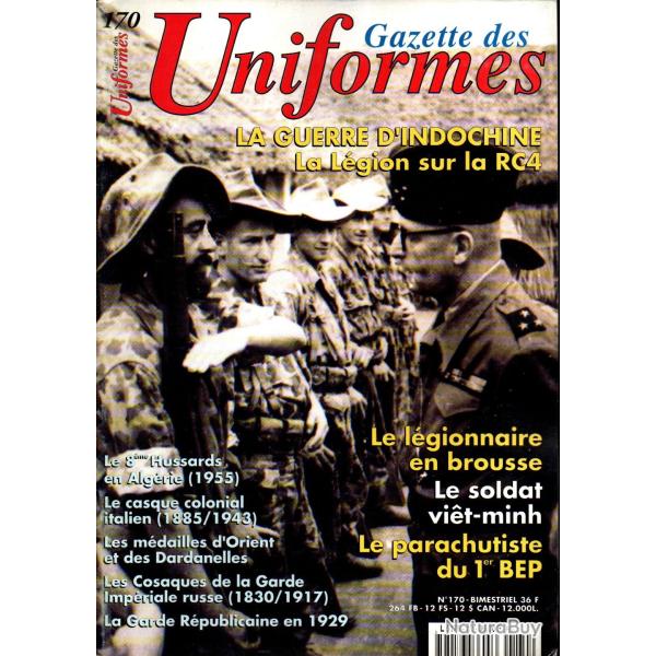 gazette des uniformes 170 l�gion sur rc4, 1er bep, soldat viet-minh, 8�me hussards en alg�rie cosaqu