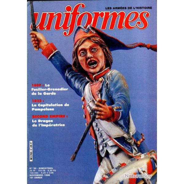 revue uniformes 98, fusilier grenadier de la garde 1807, capitulation de pampelune 1823