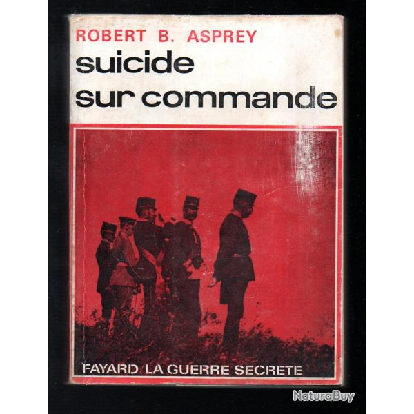 Suicide sur commande. habsbourg.la guerre secr�te fayard espionnage , contre-espionnage