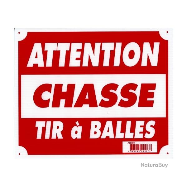 Pancarte "attention chasse tir  balles" en akilux