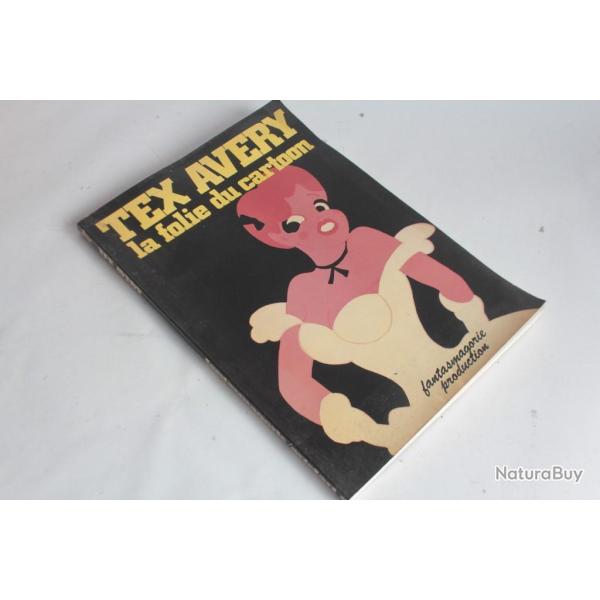 Tex Avery la folie du cartoon N�1 Juin 1979