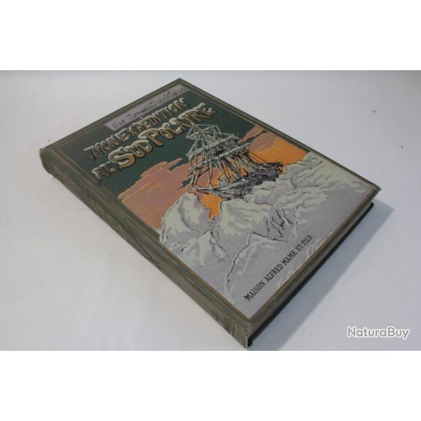 Mon exp�dition au Sud Polaire 1914-1917 Sir Ernest Shackleton