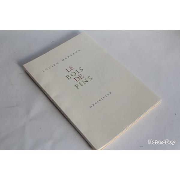 Le Bois de Pins Lucien Marsaux bois grav� Laurent Boillat