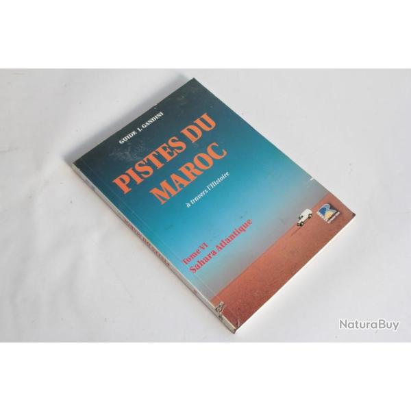 Pistes du Maroc � travers l'histoire Tome VI 2007
