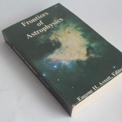 Livre Frontiers of Astrophysics Eugene H. Avrett 1979
