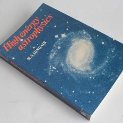 Livre High energy astrophysics M.S. Longair Cambridge 1981