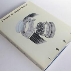 Livre L'année horlogère Suisse Pascal Brant et Michel Jeannot 1998