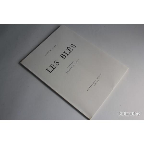 Livre Les Bl�s Colette Muret dessins Jean Jacques Gut 1965