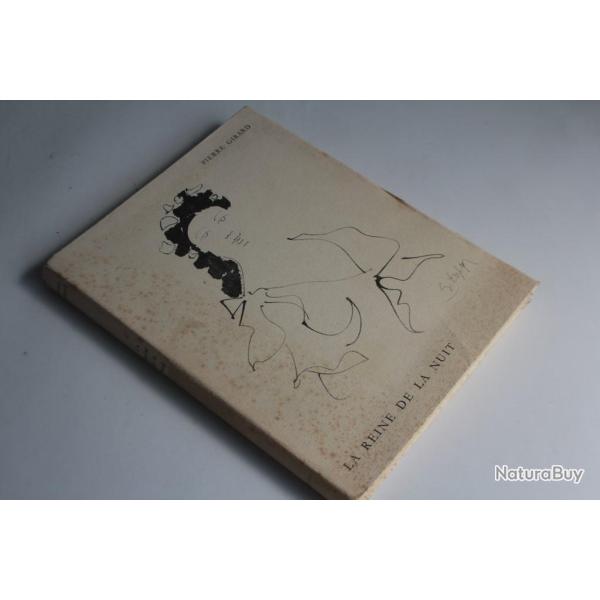Livre la reine de la nuit Pierre Girard 1955 et dessin Pierre Estoppey