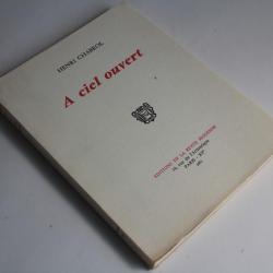 Livre A ciel ouvert Henri Chabrol 1971 avec dédicace de l'auteur