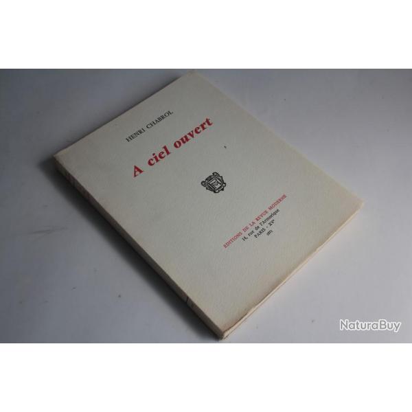Livre A ciel ouvert Henri Chabrol 1971 avec d�dicace de l'auteur