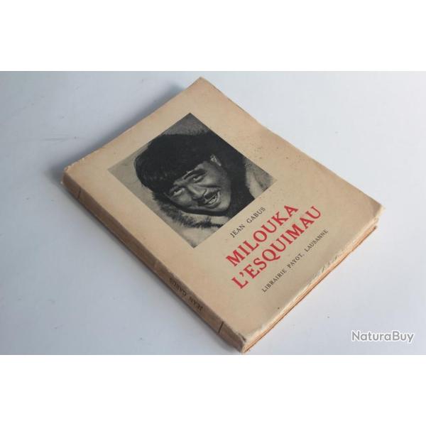 Livre Milouka l'esquimau Jean Gabus 1941