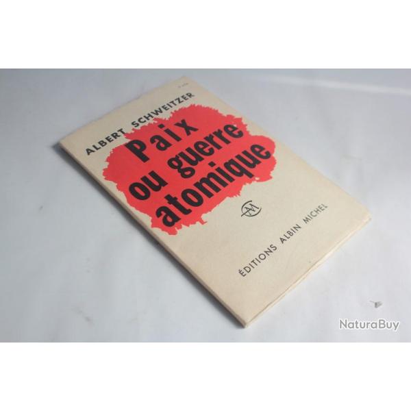 Livre Paix ou guerre atomique Albert Schweitzer 1958