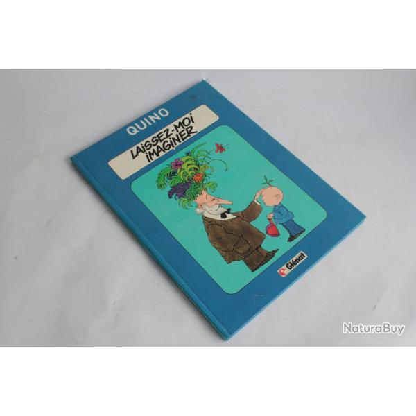 BD Laissez-moi imaginer T5 de Quino �dition cartonn� EO 1982