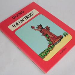 BD Y'a un truc T3 de Quino édition cartonné EO 1980