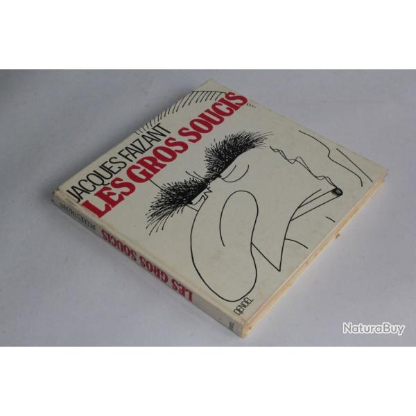 BD Les Gros Soucis Jacques Faizant d�dicac� EO 1972
