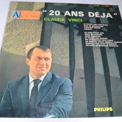 Vinyle 33T Chanson Claude Vinci ?- 20 Ans D&eacute;ja