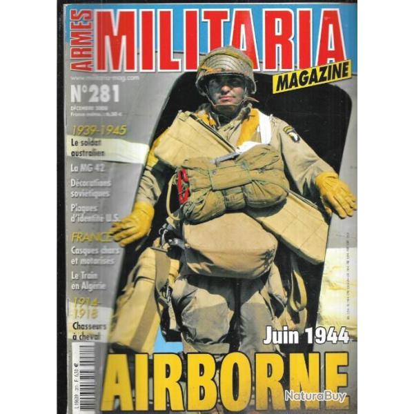 Militaria magazine 281 , juin 1944 airborne, d�corations urss, chasseurs � cheval 14-18,