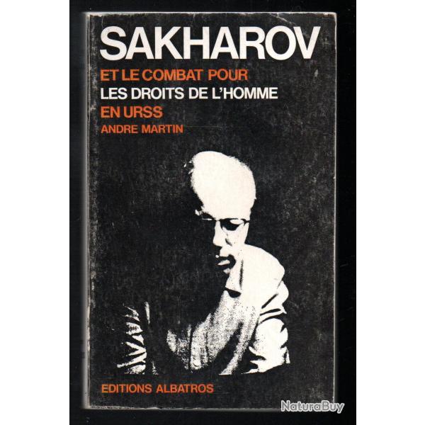 sakharov et le combat pour les droits de l'homme en urss d'andr� martin