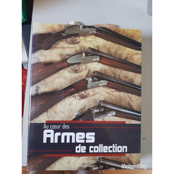 Au coeur des Armes de Collection Hachette Collections
