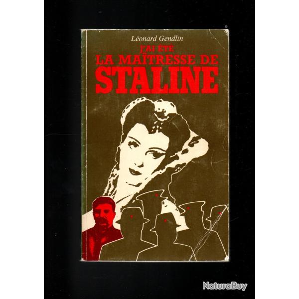j'ai �t� la maitresse de staline de l�onard gendlin urss