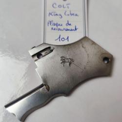 PI&Egrave;CE COLT MOD. KING COBRA - PLAQUE DE RECOUVREMENT