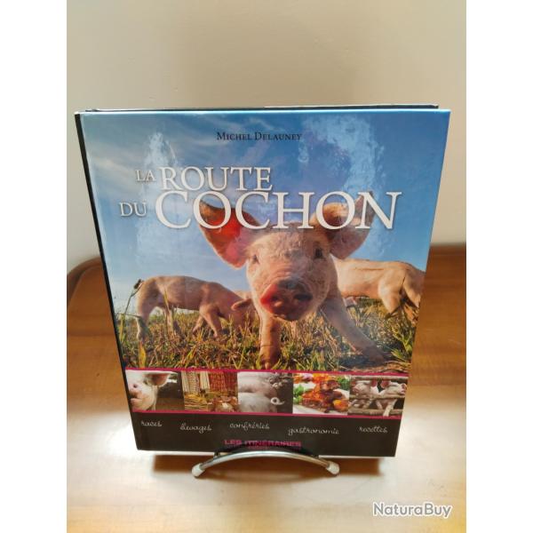 La route du cochon, Michel Delauney