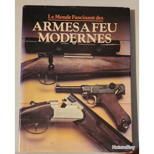 Le monde fascinant des Armes Modernes
