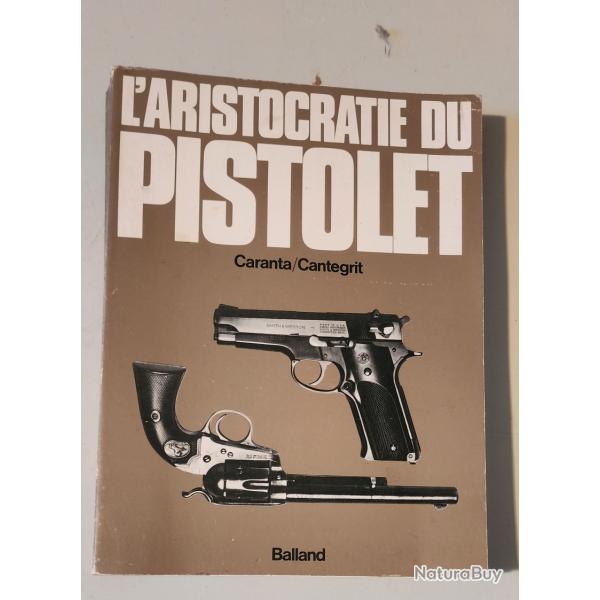 L' Aristocratie du Pistolet
