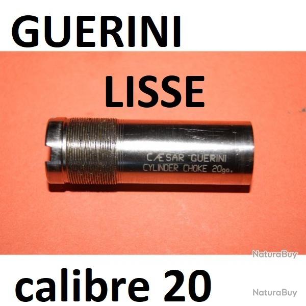 choke LISSE CYLINDRIQUE CAESAR GUERINI calibre 20 diamtre  la sortie 15.80mm longueur 54mm