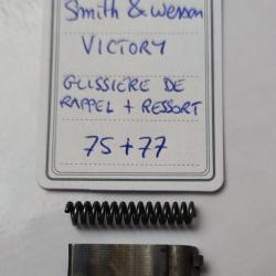 PI&Egrave;CE SMITH & WESSON MOD VICTORY - GLISSIERE DE RAPPEL + RESSORT