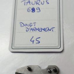 PI&Egrave;CE TAURUS MOD. 689 - DOIGT D'ARMEMENT