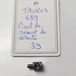 PI&Egrave;CE TAURUS MOD. 689 - PIVOT DE RESSORT DE DETENTE