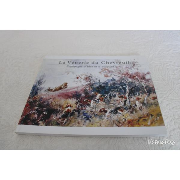 La Vnerie du Chevreuil, Equipages d'hier