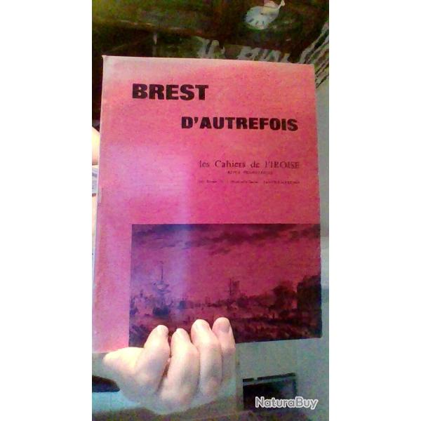 Brest d'autrefois - Les cahiers de l'iroise -Revue trimestrielle 16 eme anne numero 1 Jan-Mars 1969