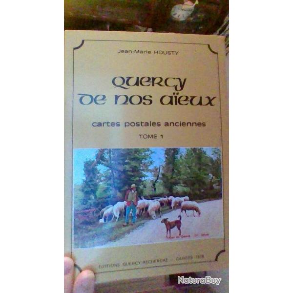 Quercy de nos aieux - Cartes postales anciennes tome 1