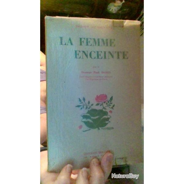 La femme enceinte patr Docteur Paul Morin - Tresor du bien etre Editions Tiranty -