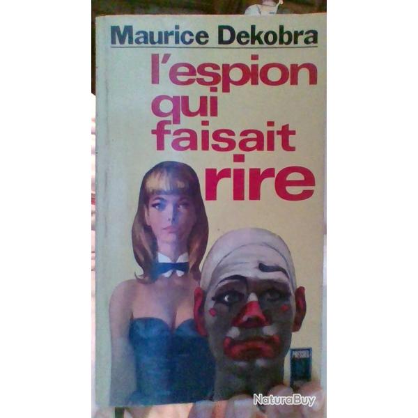 Lespion qui faisait rire par Maurice Dekobra - Presses de la cite -