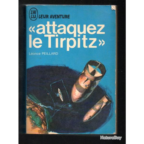 attaquez le tirpitz de l�once peillard   j'ai lu bleu marine de guerre germanique , sous-marins de p