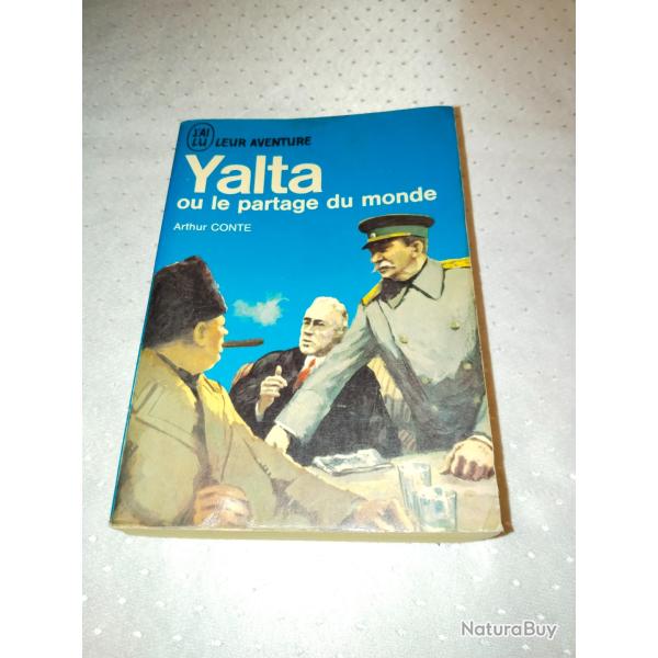 J'ai lu ,leur aventure, yalta ou le partage du monde, Arthur conte guerre