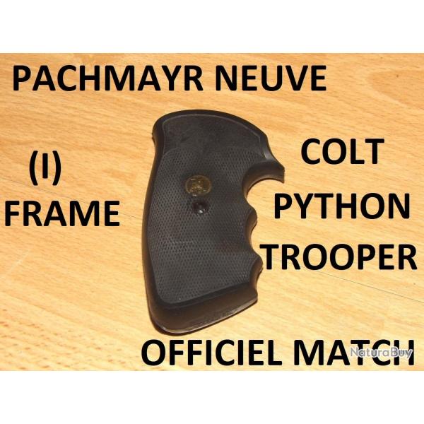poign�e NEUVE PACHMAYR (I) FRAME COLT PYTHON COLT TROOPER COLT OFFICIAL MATCH - VENDU PAR JEPERCUTE