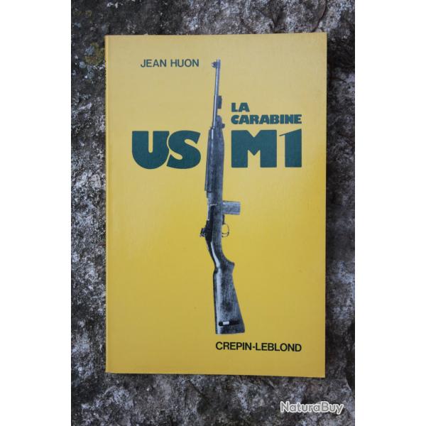 Jean Huon - La carabine USM1