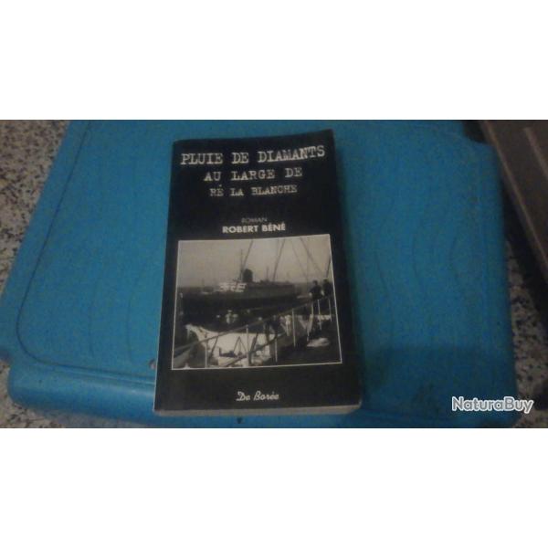 Pluie de diamants au large de R la blanche de  Bn, Robert