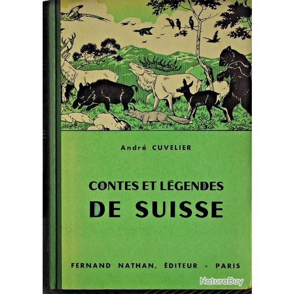 Contes et lgendes de Suisse - Andr Cuvelier