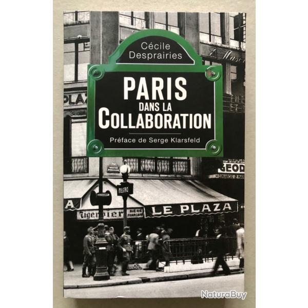 PARIS dans la collaboration / C�cile Desprairies EO 2009 Seuil WW2 TTBE