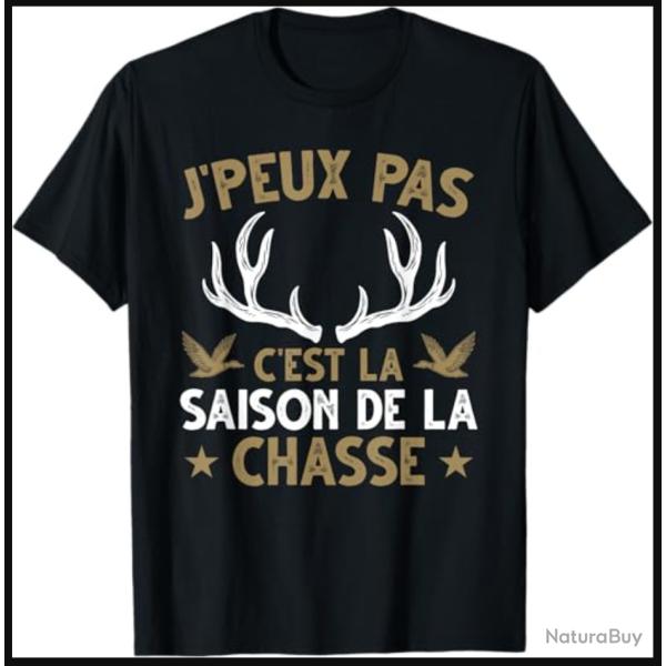 T Shirt J'peux Pas J'ai Chasse - 100% Coton - SKX INDUSTRIES