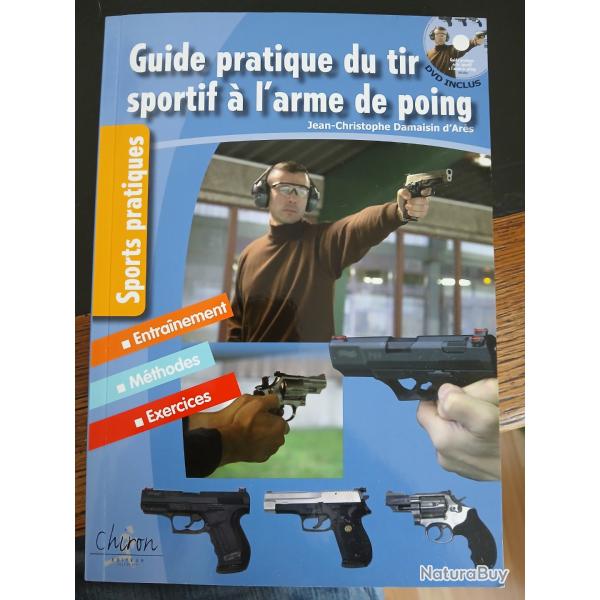 Livre "Guide pratique du tir sportif � l'arme de poing"